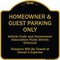 Signmission Designer Series-Homeowner & Guest Parking Only Black & Gold Heavy-Gauge Aluminum A-DES-BG-1818-9970 - alternate 1